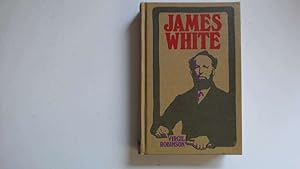 Seller image for James White for sale by Goldstone Rare Books