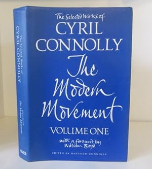 Bild des Verkufers fr The Selected Works of Cyril Connolly. Volume One - The Modern Movement zum Verkauf von BRIMSTONES