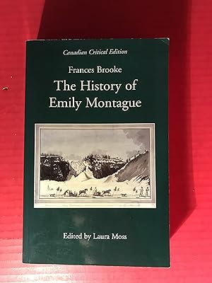 Imagen del vendedor de The History of Emily Montague: A Canadian Critical Edition a la venta por COVENANT HERITAGE LIBRIS