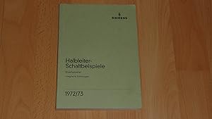 Siemens Halbleiter, Schaltbeispiele . Einzelhalbleiter, integrierte Schaltungen 1972/73.