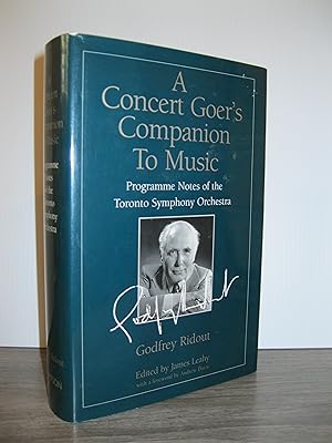 A CONCERT GOER'S COMPANION TO MUSIC: PROGRAMME NOTES OF THE TORONTO SYMPHONY ORCHESTRA