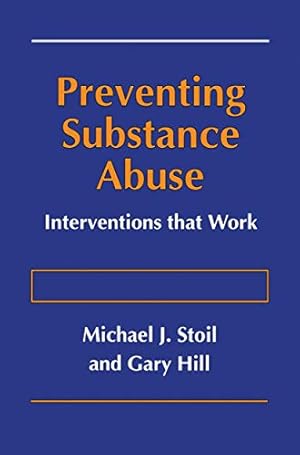 Immagine del venditore per Preventing Substance Abuse: Interventions that Work (Preventing Substance Abuse: Intervention That Works) venduto da WeBuyBooks