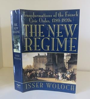 Seller image for The New Regime: Transformations of the French Civic Order, 1789-1820s for sale by BRIMSTONES