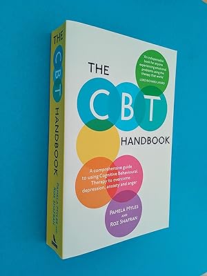 The CBT Handbook: A Comprehensive Guide to Using Cognitive Behavioural Therapy to Overcome Depres...