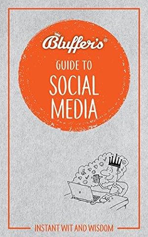 Bild des Verkufers fr Bluffer's Guide To Social Media zum Verkauf von WeBuyBooks