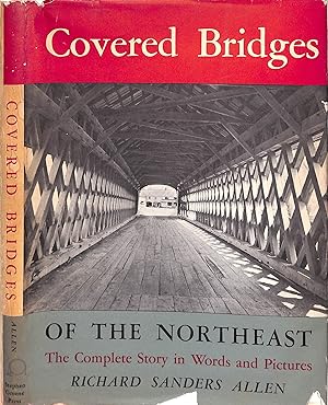 Image du vendeur pour Covered Bridges Of The Northeast: The Complete Story In Words And Pictures mis en vente par The Cary Collection