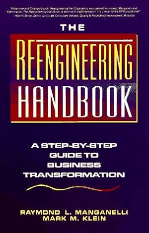 Imagen del vendedor de Reengineering Handbook: Step-by-step Guide to Business Transformation a la venta por WeBuyBooks