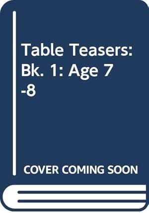 Seller image for Table Teasers: Bk. 1: Age 7-8 for sale by WeBuyBooks