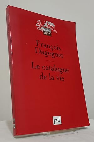 Le catalogue de la vie. Étude méthodologique sur la taxinomie