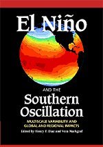 Bild des Verkufers fr El Nio and the Southern Oscillation: Multiscale Variability and Global and Regional Impacts zum Verkauf von WeBuyBooks