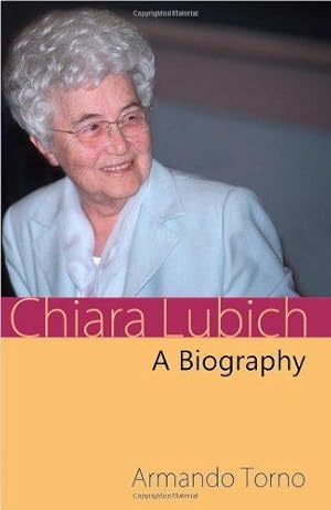 Bild des Verkufers fr Chiara Lubich: A Biography zum Verkauf von WeBuyBooks