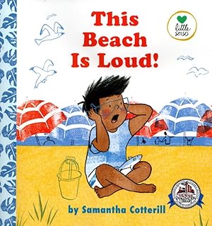 Immagine del venditore per This Beach is Loud! A Book for Children About Coping with New-and Sometimes Scary-Experiences (Little Senses): For kids on the autistic spectrum venduto da Bookman Books
