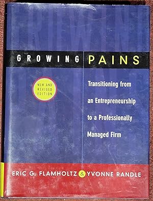 Growing Pains Transitioning from an Entrepreneurship to s Professionally Managed Firm