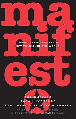 Seller image for MANIFESTO: Three Classic Essays on How to Change the World for sale by WeBuyBooks