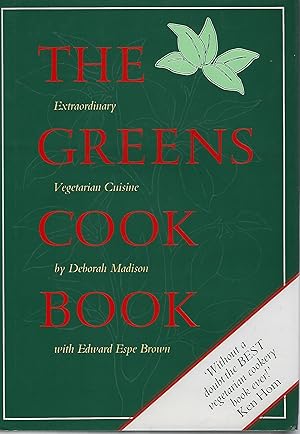 The Greens Cook Book - Extraordinary Vegetarian Cuisine From The Celebrated Restaurant