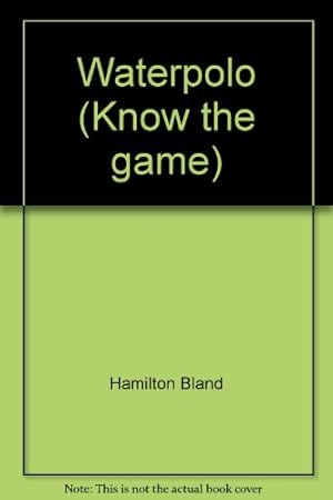 Seller image for Waterpolo (Know the game) for sale by WeBuyBooks