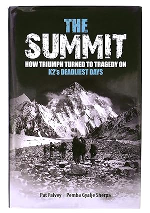 The Summit: How Triumph Turned to Tragedy on K2's Deadliest Days