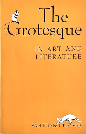 Seller image for The Grotesque in Art and Literature for sale by Randall's Books