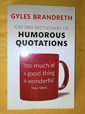 Imagen del vendedor de Oxford Dictionary of Humorous Quotations, fifth edition a la venta por Livresse