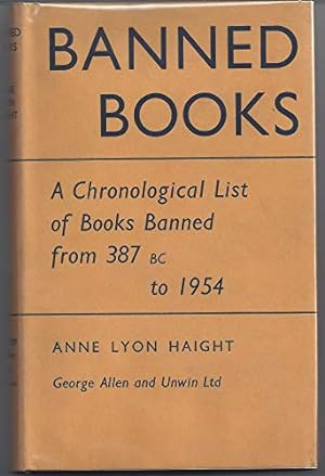 Bild des Verkufers fr Banned Books. A Chronological List Of Books Banned From 387Bc To 1954 zum Verkauf von WeBuyBooks