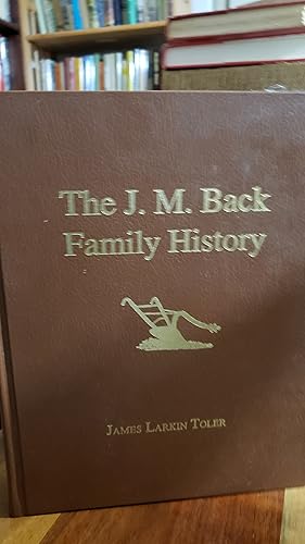 Seller image for The J.M. Back Family History for sale by Nash Books