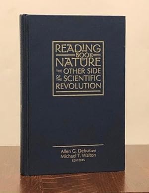 Immagine del venditore per Reading the Book of Nature: The Other Side of the Scientific Revolution (Sixteenth Century Essays and Studies, V.41) (Sixteenth Century Essays & Studies) venduto da Moroccobound Fine Books, IOBA