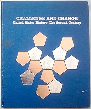 Image du vendeur pour Challenge and Change: United States History: The Second Century mis en vente par P Peterson Bookseller