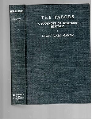 THE TABORS A FOOTNOTE OF WESTERN HISTORY