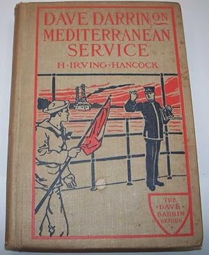 Imagen del vendedor de Dave Darrin on Mediterranean Service or with Dan Dalzell on European Duty a la venta por Easy Chair Books