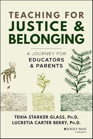 Seller image for Teaching for Justice & Belonging : A Journey for Educators and Parents for sale by GreatBookPrices