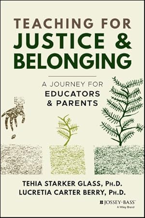 Imagen del vendedor de Teaching for Justice & Belonging : A Journey for Educators and Parents a la venta por GreatBookPrices