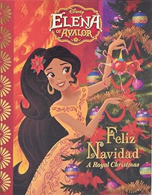 Immagine del venditore per Elena of Avalor Feliz Navidad: A Royal Christmas venduto da Reliant Bookstore