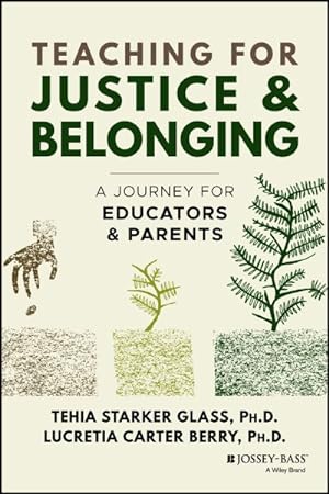 Seller image for Teaching for Justice & Belonging : A Journey for Educators and Parents for sale by GreatBookPricesUK