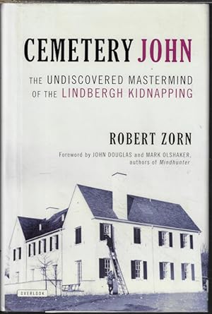 Seller image for CEMETERY JOHN; The Undiscovered Mastermind of the Lindbergh Kidnappings for sale by Books from the Crypt