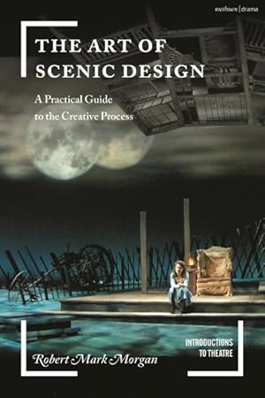 Imagen del vendedor de Art of Scenic Design : A Practical Guide to the Creative Process a la venta por GreatBookPrices