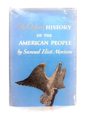 Bild des Verkufers fr Oxford History of the American People zum Verkauf von World of Rare Books