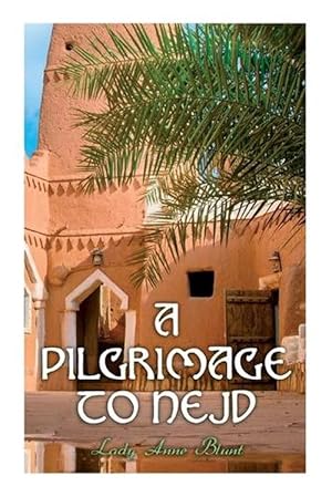 Seller image for Pilgrimage to Nejd (Paperback) for sale by Grand Eagle Retail