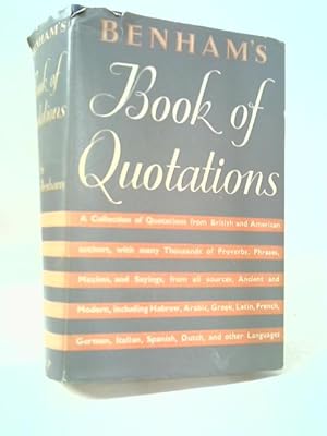 Image du vendeur pour Benham's Book of Quotations mis en vente par World of Rare Books