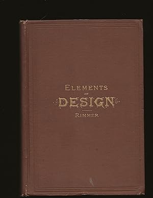 Elements Of Design. In Six Parts. For The Use Of Parents And Teachers