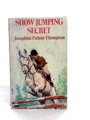 Image du vendeur pour Show Jumping Secret mis en vente par World of Rare Books