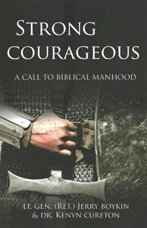 Imagen del vendedor de Strong and Courageous : A Call to Biblical Manhood a la venta por GreatBookPricesUK