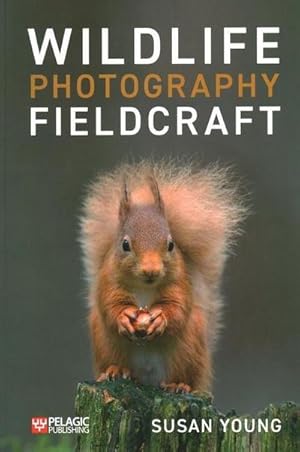 Bild des Verkufers fr Wildlife Photography Fieldcraft zum Verkauf von AHA-BUCH GmbH