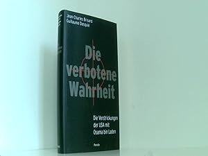 Seller image for Jean-Charles Brisard : Die verbotene Wahrheit - Die Verstrickungen der USA mit Osama bin Laden for sale by Book Broker