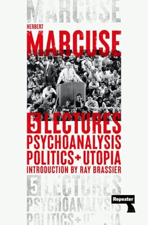 Seller image for Psychoanalysis, Politics, and Utopia : Five Lectures for sale by GreatBookPrices