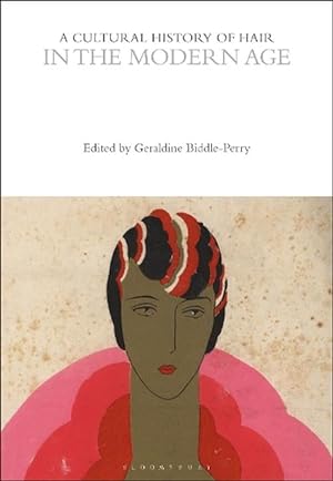 Seller image for A Cultural History of Hair in the Modern Age (Paperback) for sale by Grand Eagle Retail