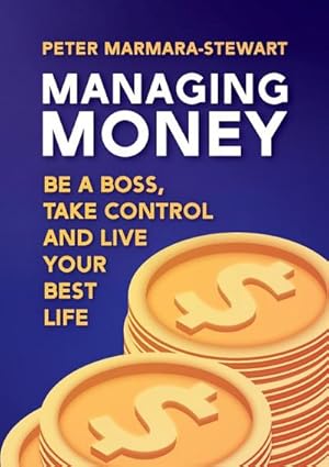 Bild des Verkufers fr Managing Money : Be a boss, take control and live your best life zum Verkauf von AHA-BUCH GmbH