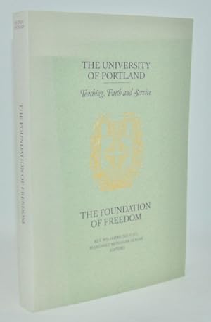 Immagine del venditore per The University of Portland, Teaching, Faith and Service: The Foundation of Freedom venduto da Haaswurth Books