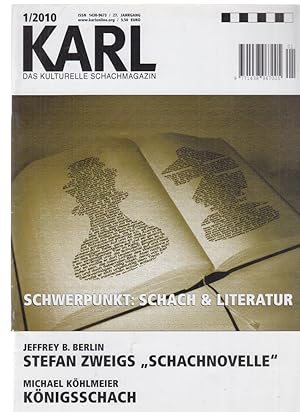 Schwerpunkt: Schach und Literatur . (u.a.). Nr. 1 / 2010. Karl. Das kulturelle Schachmagazin. 27....