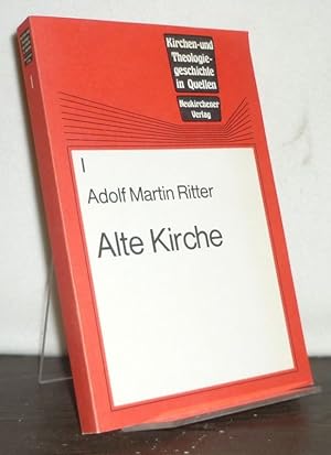 Image du vendeur pour Alte Kirche. (= Kirchen- und Theologiegeschichte in Quellen. Band 1.) mis en vente par Antiquariat Kretzer
