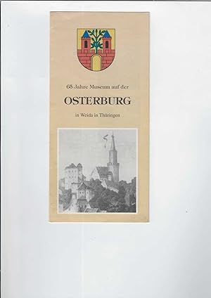 Bild des Verkufers fr 65 Jahre Museum auf der Osterburg in Weida in Thringen. zum Verkauf von Antiquariat Frank Dahms
